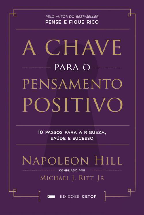 A Chave Para o Pensamento Positivo | Napoleon Hill - 500x 4