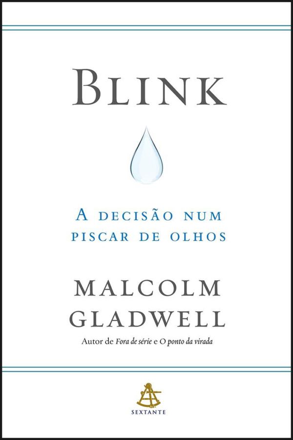 Blink A decisão num piscar de olhos | Malcolm Gladwell - 108034