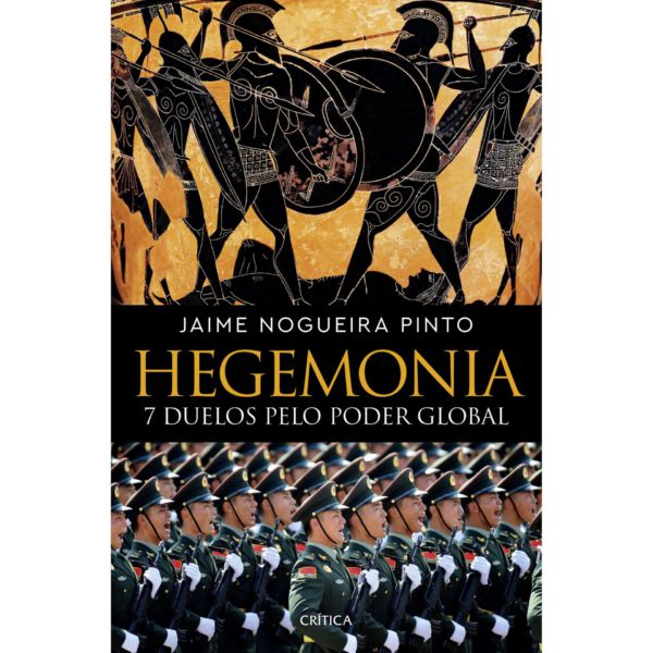 Hegemonia - 7 Duelos pelo Poder Global |Jaime Nogueira Pinto - 59114981. UY3043 SS3043