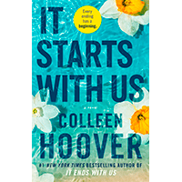 It Starts with Us: A Novel (It Ends with Us) | Colleen Hoover - IT STAR