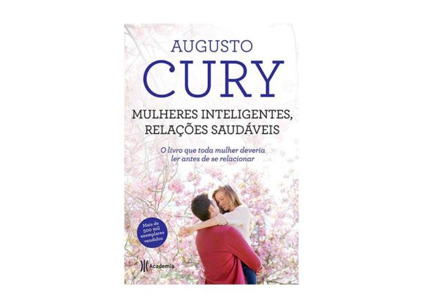 Mulheres inteligentes, relações saudáveis | Augusto Cury - 172219634